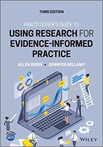 Practitioner&#39;s Guide to Using Research for Evidence-Informed Practice 3rd Edition