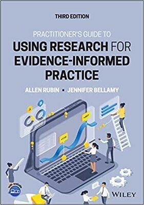 Practitioner&#39;s Guide to Using Research for Evidence-Informed Practice 3rd Edition
