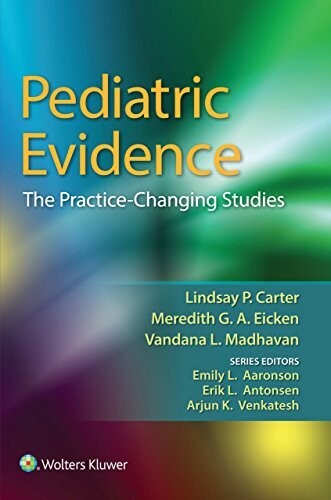 Pediatric Evidence: The Practice-Changing Studies
