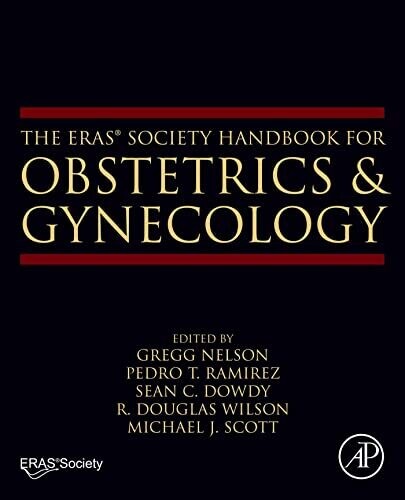 The ERAS® Society Handbook for Obstetrics &amp; Gynecology