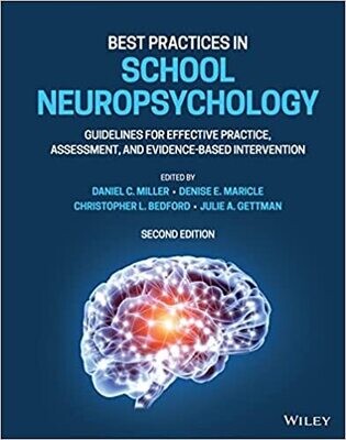 Best Practices in School Neuropsychology: Guidelines for Effective Practice, Assessment, and Evidence-Based Intervention 2nd Edition