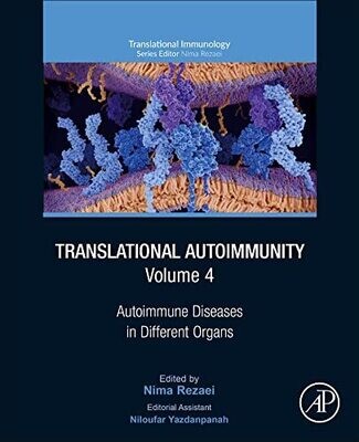 Translational Autoimmunity: Autoimmune Diseases in Different Organs (Translational Immunology)