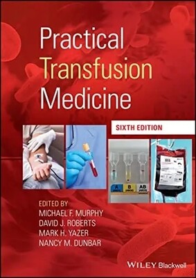 Practical Transfusion Medicine 6th Edition 2022