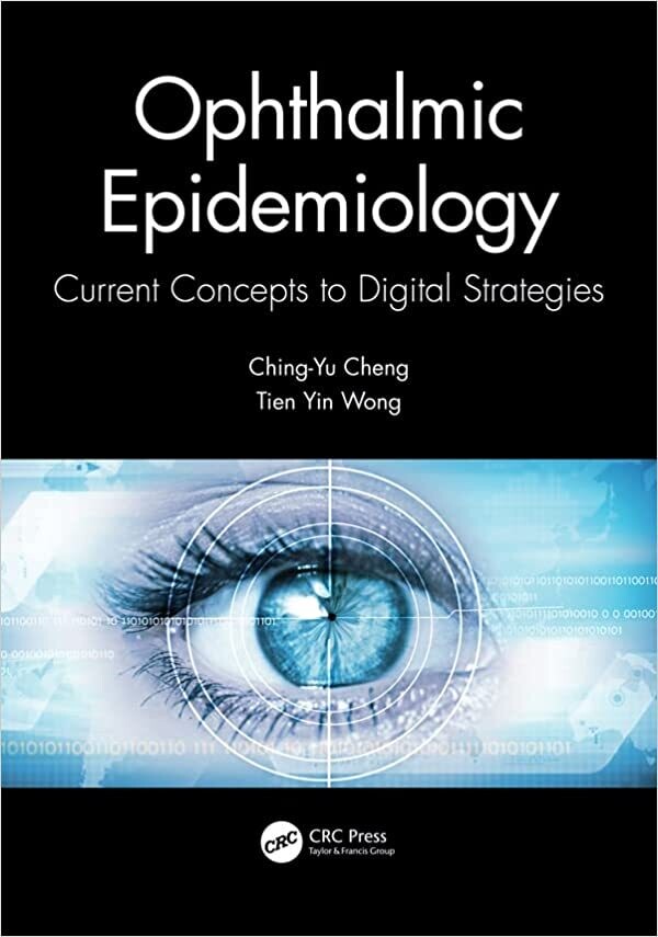 Ophthalmic Epidemiology: Current Concepts to Digital Strategies 1st Edition