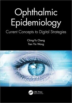 Ophthalmic Epidemiology: Current Concepts to Digital Strategies 1st Edition