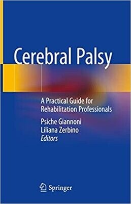 Cerebral Palsy: A Practical Guide for Rehabilitation Professionals