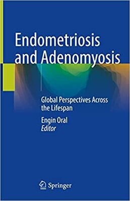 Endometriosis and Adenomyosis