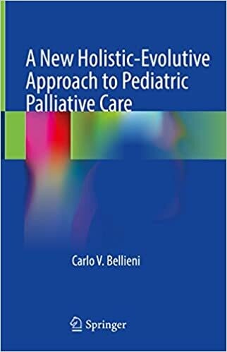 A New Holistic-Evolutive Approach to Pediatric Palliative Care