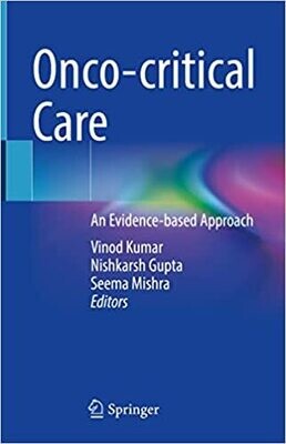 Onco-critical Care: An Evidence-based Approach