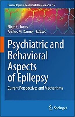 Psychiatric and Behavioral Aspects of Epilepsy: Current Perspectives and Mechanisms