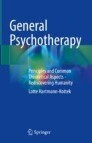 General Psychotherapy
Principles and Common Theoretical Aspects - Rediscovering Humanity