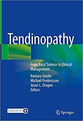 Tendinopathy: From Basic Science to Clinical Management 1st ed. 2021 Edition