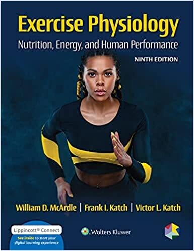 Exercise Physiology: Nutrition, Energy, and Human Performance Ninth Edition