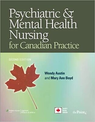 Psychiatric and Mental Health Nursing for Canadian Practice 2nd Edition