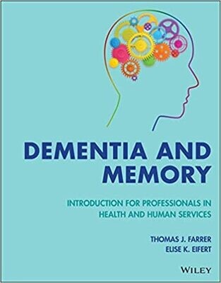 Dementia and Memory: Introduction for Professionals in Health and Human Services 1st Edition