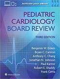 Pediatric Cardiology Board Review Third Edition 2022