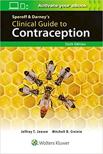 Speroff &amp; Darney’s Clinical Guide to Contraception 6th Edition