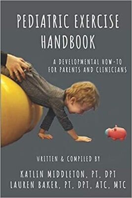 Pediatric Exercise Handbook: A Developmental How-To for Parents and Clinicians