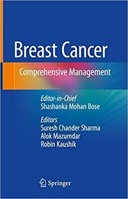 Breast Cancer: Comprehensive Management 1st ed. 2022 Edition