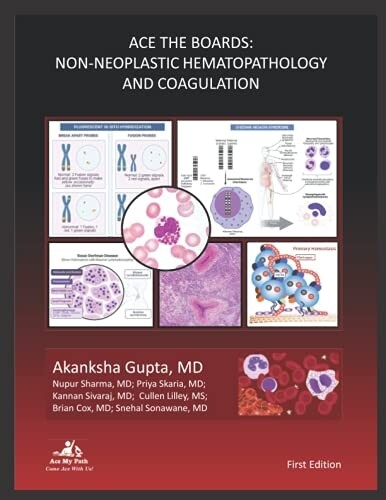 ACE the Boards: Non-Neoplastic Hematopathology and Coagulation