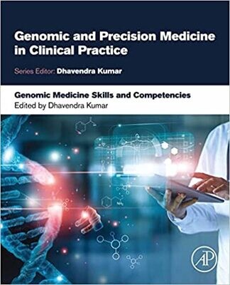 Genomic Medicine Skills and Competencies (Genomic and Precision Medicine in Clinical Practice)
