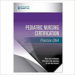Pediatric Nursing Certification Practice Q&amp;A 1st Edition