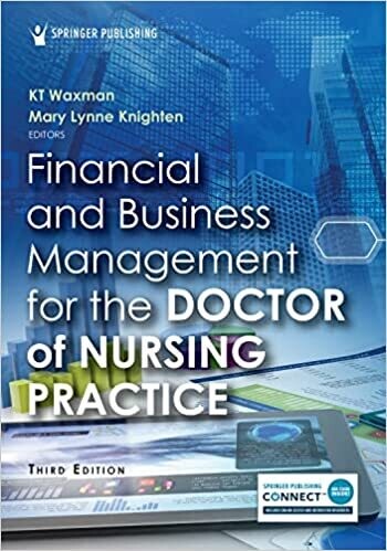 Financial and Business Management for the Doctor of Nursing Practice 3rd Edition