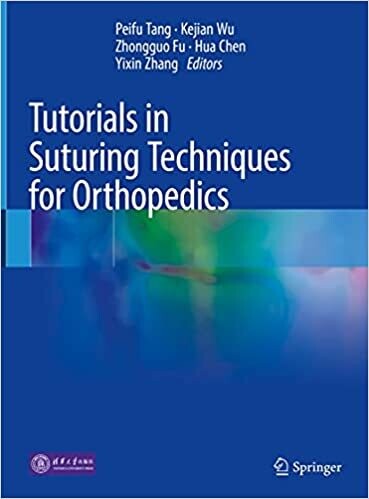 Tutorials in Suturing Techniques for Orthopedics 1st ed. 2021 Edition