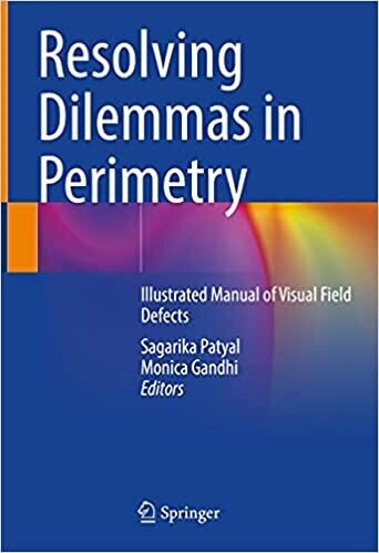 Resolving Dilemmas in Perimetry: Illustrated Manual of Visual Field Defects