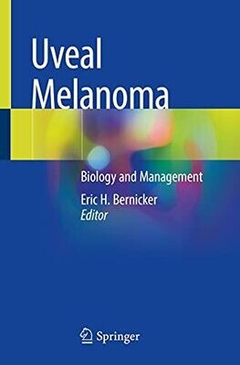 Uveal Melanoma: Biology and Management