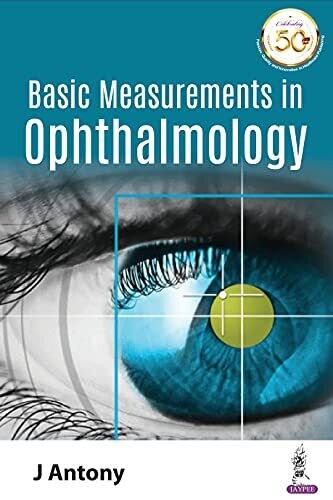 Basic Measurements in Ophthalmology