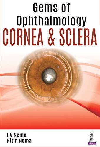 Gems of Ophthalmology—Cornea and Sclera