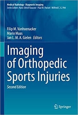 Imaging of Orthopedic Sports Injuries (Medical Radiology) 2nd ed. 2021 Edition