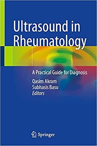 Ultrasound in Rheumatology: A Practical Guide for Diagnosis 1st ed. 2021 Edition