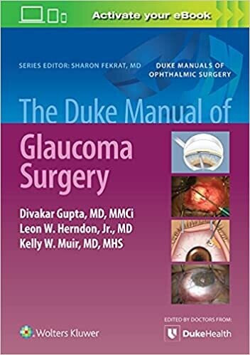 The Duke Manual of Glaucoma Surgery First Edition