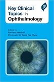 Key Clinical Topics in Ophthalmology 1st Edition