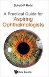 A Practical Guide for Aspiring Ophthalmologists