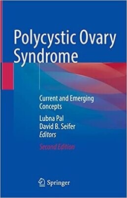 Polycystic Ovary Syndrome: Current and Emerging Concepts 2nd Edition