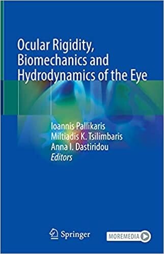 Ocular Rigidity, Biomechanics and Hydrodynamics of the Eye 1st ed