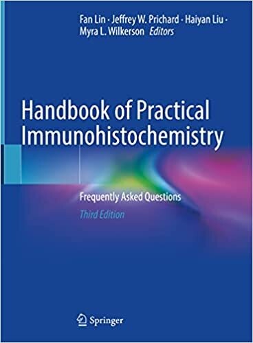 Handbook of Practical Immunohistochemistry: Frequently Asked Questions 3rd ed. 2022 Edition