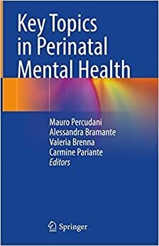Key Topics in Perinatal Mental Health 1st ed. 2022 Edition