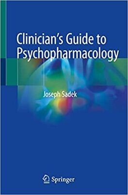 Clinician’s Guide to Psychopharmacology 1st ed. 2021 Edition