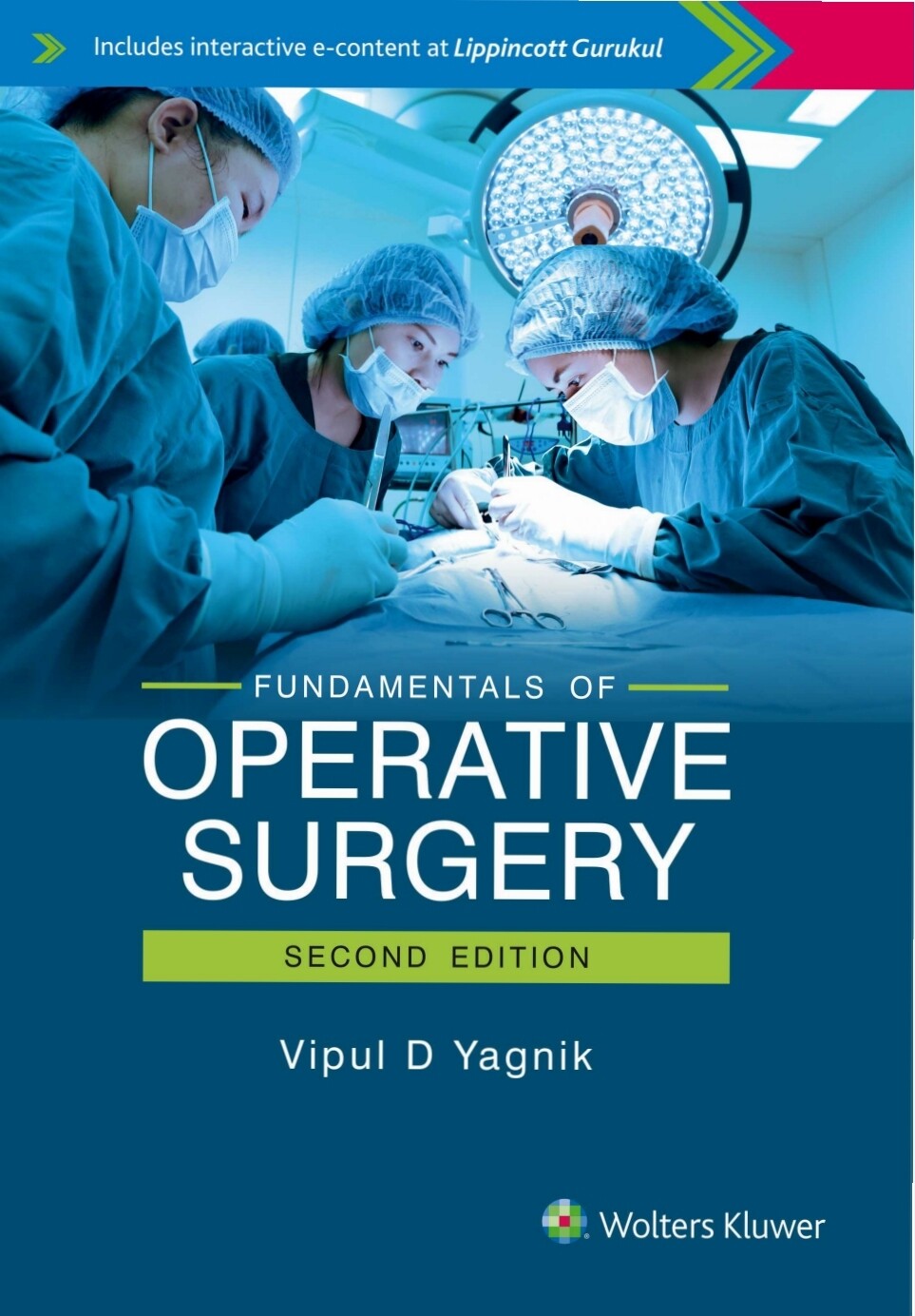 Fundamentals of Operative Surgery 2nd Edition
