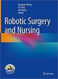 Robotic Surgery and Nursing 1st ed