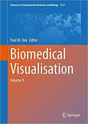 Biomedical Visualisation: Volume 9 Advances in Experimental Medicine and Biology