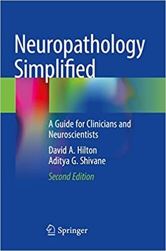 Neuropathology Simplified: A Guide for Clinicians and Neuroscientists 2nd ed