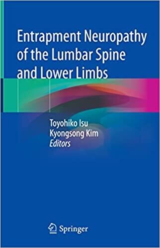 Entrapment Neuropathy of the Lumbar Spine and Lower Limbs 1st ed