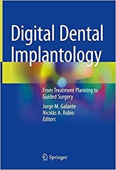 Digital Dental Implantology: From Treatment Planning to Guided Surgery 1st ed. 2021 Edition