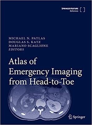 Atlas of Emergency Imaging from Head-to-Toe 1st ed