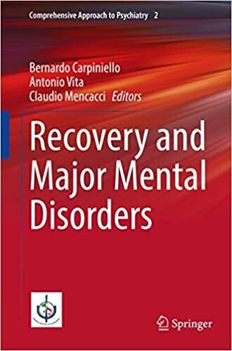 Recovery and Major Mental Disorders Comprehensive Approach to Psychiatry